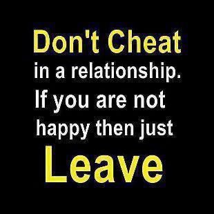 #relationship #quotes #cheat #leave Leaving Quotes, Dont Cheat, Now Quotes, Cheating Quotes, Awesome Quotes, Not Happy, All Quotes, Just Leave, In A Relationship