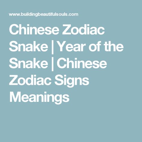 Chinese Zodiac Snake | Year of the Snake | Chinese Zodiac Signs Meanings Snake Chinese Zodiac, Snake Meaning, Sign Meaning, Year Of The Snake, Chinese Zodiac Signs, Snake Tattoo, Chinese Zodiac, The Snake, Zodiac Signs