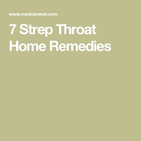 7 Strep Throat Home Remedies Strep Remedies, Home Remedies For Strep Throat, Remedies For Strep Throat, Strep Throat Symptoms, Strep Throat Remedies, Throat Remedies, Throat Infection, Strep Throat, Neck Pain Relief