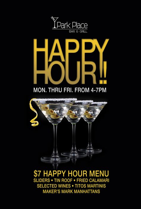 Happy Hour Posters and Table Tents designed and printed by Web We We Weave for Park Place Bar & Grill in Scottsdale AZ. Happy Hour Cocktails Poster, Happy Hours Creative Ads, Happy Hour Menu Design, Happy Hours Poster, Bar Advertising Ideas, Happy Hour Poster Design, Bar Poster Design, Bar Wall Design, Happy Hour Poster