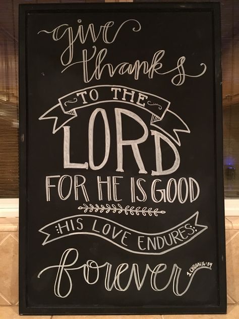 Chalkboard Thanksgiving Art, Chalkboard Art November, Fall Scripture Chalkboard Art, Give Thanks Chalkboard Art, Christian Chalkboard Ideas, Thankful Chalkboard Art, Thanksgiving Chalkboard Ideas, Scripture Chalkboard Art, Blackboard Quotes