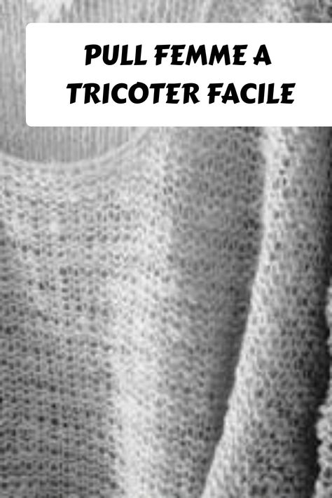 découvrez notre sélection de patrons pour tricoter un pull facilement. cheval blanc publie chaque année plus d’une centaine de modèles de tricot dans la tendance du moment. venez piocher parmi les modèles tricot gratuits des anciennes publications et armez vous de vos plus belles aiguilles pour vous tricoter une nouvelle garderobe modèle pull au crochet w patron tricot gratuit. Vu sur aupaysdecandy.fr Vu sur i.pinimg.com débutantes ou plus aguerries, cap sur des réalisations tendance mode et déc Couture, Crochet, Art