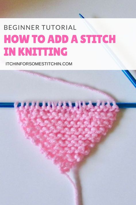 How To Make 1 Stitch In Knitting, Knit Increase Tutorials, How To Add Stitches In Knitting, How To Add A Stitch In Knitting, Increase Stitch Knitting, Nitting Ideas, Knitting Increase, Knitting 101, Bamboo Knitting Needles