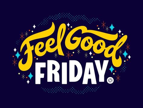 I'll take it! Feel Good Friday by Justin Vinalon   #dribbble #dribbblers #design #illustration #lettering Feel Good Friday Quotes, Good Morning Friday Images, Good Friday Images, Holy Friday, Good Friday Quotes, Friday Images, Feel Good Friday, Good Morning Friday, Happy Friday Quotes