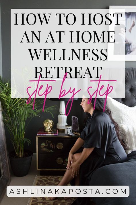 How to Plan an Affordable Wellness Retreat at Home Step-By-Step — ASHLINA KAPOSTA How To Host A Retreat, At Home Retreat Ideas, Being An Entrepreneur, Wellness Retreat, Diy Spa, Blog Categories, Daily Meditation, Secret To Success, Birth Chart