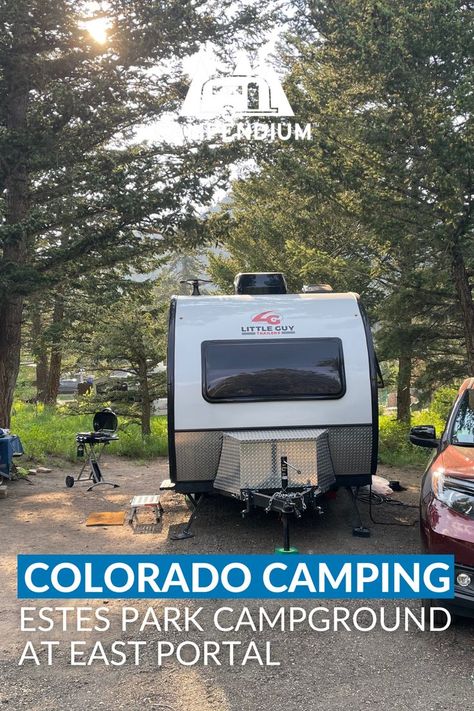 Colorado Camping | Estes Park Campground At East Portal Camping In Colorado, Colorado Camping, Night Hiking, Dry Camping, Best Campgrounds, Estes Park Colorado, National Park Vacation, Small Lake, The Rocky Mountains