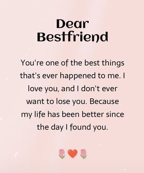 Sometimes All You Need Is Your Bestie, Dear Bestie Quotes, Love Quotes For Best Friend, Dear Bestie, Words For Best Friend, Inspirational Friend Quotes, Bestie Quotes, True Friends Quotes, Dear Best Friend