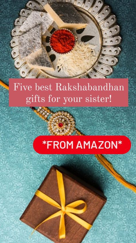 5 best Rakshabandhan gifts for all the sisters through amazon! Rakhi Gifts For Sister Ideas, Rakshabandhan Gift Ideas For Sister, Goft Ideas, Gifts From Amazon, Rakhi Gifts For Sister, Bulk Email, Raksha Bandhan, Gifts For Sister, Wellness Gifts