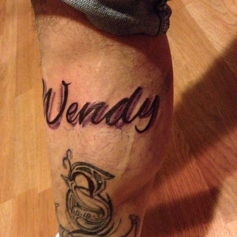 Never tattoo a woman's name on you Son Wendy Tattoo, Never Tattoo, Different Tattoos, Name Tattoo, Name Tattoos, Women Names, George Clooney, Rose Tattoo, Tattoo Quotes