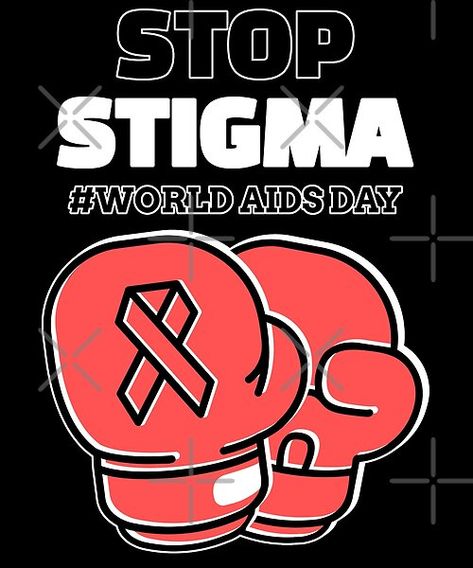 World AIds Day Stop Stigma. Show solidarity and help attract awareness. Fight aids and save a life by stoping stigma. Stop Stigma Poster, Aids Day, World Aids Day, Gummy Bears, ? Logo