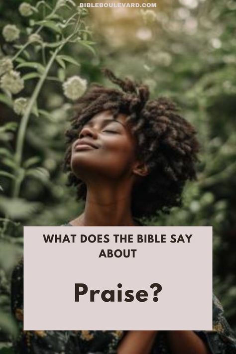 What Does the Bible Say About Praise? Best Bible Verses, Bible Says, Bible Study Notes, Study Notes, The Bible, Bible Study, Worship, Gratitude, Verses