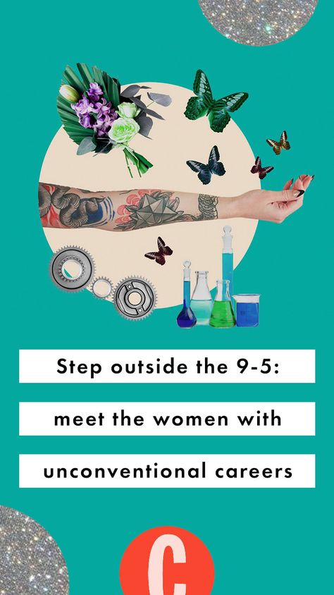 Cosmopolitan caught up with five women who all have unconventional careers outside of offices to find out how they got their jobs, what they love about them and what their day-to-day looks like... Creative Career Ideas, Unconventional Lifestyle, Switching Careers, Best Part Time Jobs, Forms Of Poetry, Good Paying Jobs, Jobs For Women, Creative Careers, Career Choices