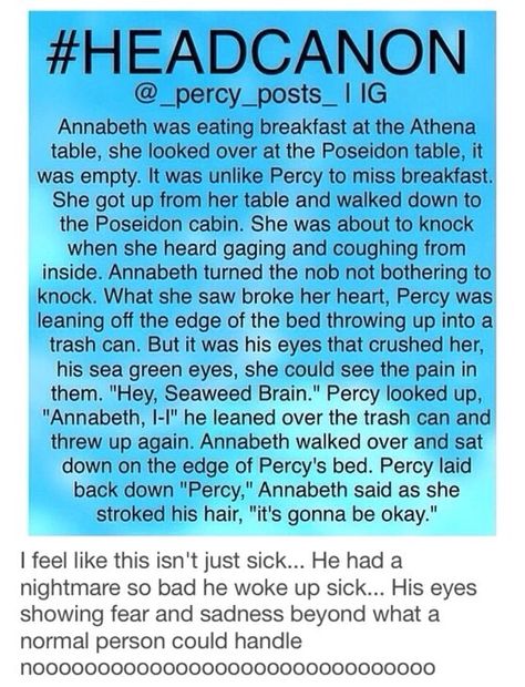 That was so sweet of Annabeth. And Percy is probably thinking between upchucks I have the sweetest girlfriend ever. Hoo Headcanons, Percabeth Headcanon, Percy Jackson Head Canon, Percy And Annabeth, Percy Jackson Memes, Percy Jackson Art, Rick Riordan Books, Percy Jackson Books, The Heroes Of Olympus