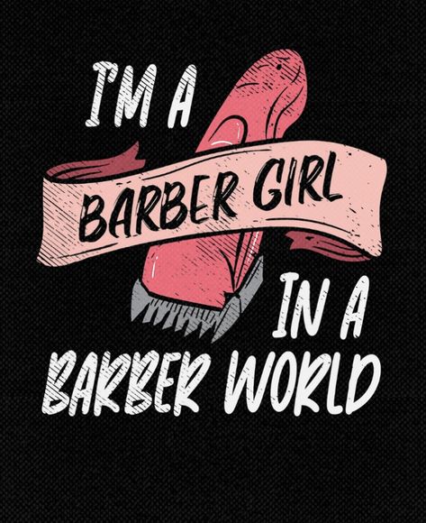 Female Barber Quotes, Barber Shirts Design, Barber Shop Quotes, Barber Tattoos For Women, Barber Graphic Design, Female Barber Aesthetic, Barbering Logo, Barber Quotes Inspiration, Lady Barber Logo