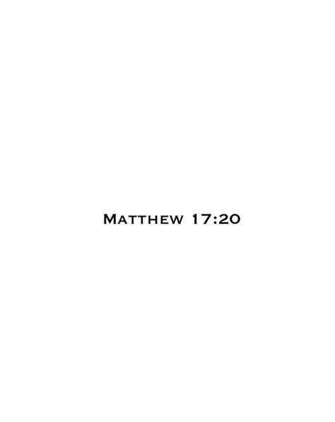 Mathew 17:20 Tattoo, Matthew 17:20, Matthew 17 20 Tattoo, Matthew Tattoo, Matthew 17, Matthew 17 20, 2024 Vision, Faith Quotes, Vision Board