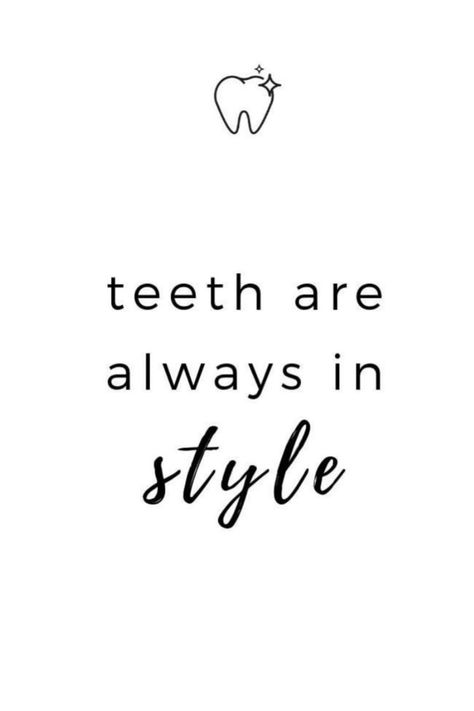 Dental Office Quotes, Teeth Care Aesthetic, Teeth Whitening Aesthetic, Tooth Quotes, White Teeth Aesthetic, Dental Assistant Quotes, Teeth Whitening Business, Dentistry Quotes, Teeth Quotes