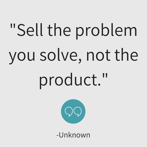 Sell The Problem You Solve, Motivational Success, Business Savvy, Business Education, Creative Thinking, Business Development, Motivate Yourself, Success Quotes, Marketing Tips