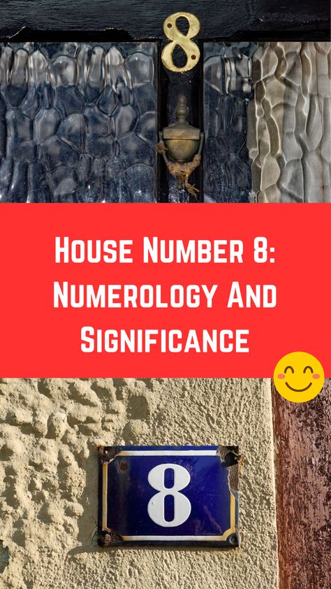 House Number 8: Numerology And Significance Number 8 Numerology, 8 Numerology, Number 8, House Number, House Numbers, How To Know, China, Reading, The World