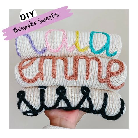 HOW TO EMBROIDER CHUNKY KNIT NAME SWEATERS WITH YARN Name Hand Embroidery, Embroidered Name Sweater, Stitch Name, Diy Hand Embroidery, Stick And Stitch, Name Sweater, Sweater Tutorial, Stitch Diy, Diy Embroidery Kit