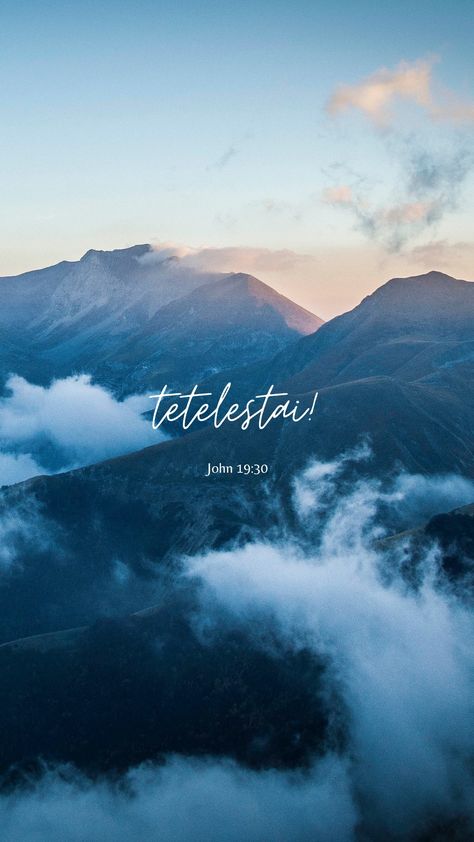 Tetelestai Wallpaper, Glory Quotes, John 19 30, God Quotes About Life, Faith Verses, Bible Photos, Christian Iphone Wallpaper, Bible Quiz, Christian Quotes Wallpaper