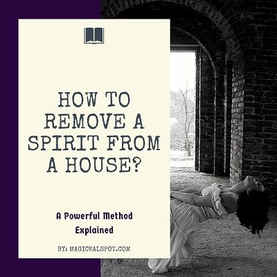 In this article, we'll find out How to Remove a Spirit from a House by using a powerful method. We'll also share with you a few tips. House Cleansing Spell, House Cleansing, Witchcraft Spells For Beginners, Spells For Beginners, Energy Spiritual, Witchcraft Spells, Bad Spirits, Home Energy, Evil Spirits