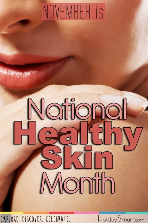 November is National Healthy Skin Month National Healthy Skin Month, September Skincare, Monthly Holidays, Esthetician Inspiration, Hello November, Days And Months, Social Media Channels, Stick It Out, Dermatology