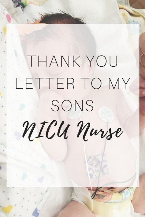 Thank You Letter to my Sons NICU Nurse Nicu Graduate Quotes, Nicu Nurse Tattoo Ideas, Nicu Mom Quotes Sons, Nicu Nurse Thank You Gift, Nicu Nurse Quotes Inspiration, Nicu Nurse Gifts Baskets, Nicu Hospital Room Decorations, Nicu Baby Pictures, Nicu Mom Quotes