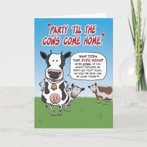 Cows Funny Cartoon, Til The Cows Come Home, Cow Cartoon, Hilarious Birthday Cards, Cartoon Party, Funny Cow, Cows Funny, Farm Party, Party Funny