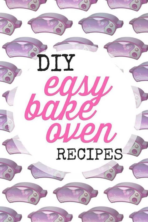 Easy Bake Oven Refills, Easy Bake Oven Mixes, Easy Bake Oven Recipes, Easy Oven Recipes, Oven Diy, Easy Bake Oven, Baking Desserts, Easy Bake, Easy Oven