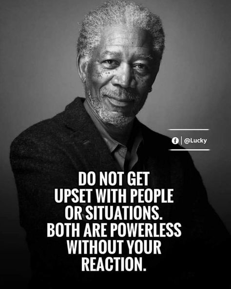 Rational Quotes, Morgan Freeman Quotes, Wisdom Quotes Truths, Funny Mean Quotes, Perspective Quotes, Appreciate Life Quotes, Life Choices Quotes, Choices Quotes, Man Up Quotes