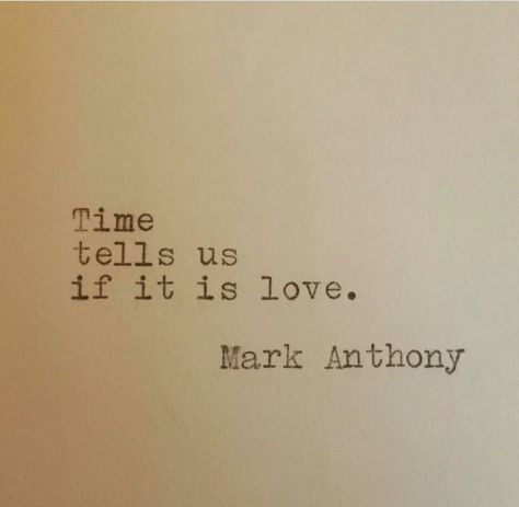 Marc Anthony Quotes, Time Tells Truth, Bio Love, Mark Anthony, Ayat Alkitab, Poem Quotes, Deep Thought Quotes, Quotable Quotes, Wise Quotes