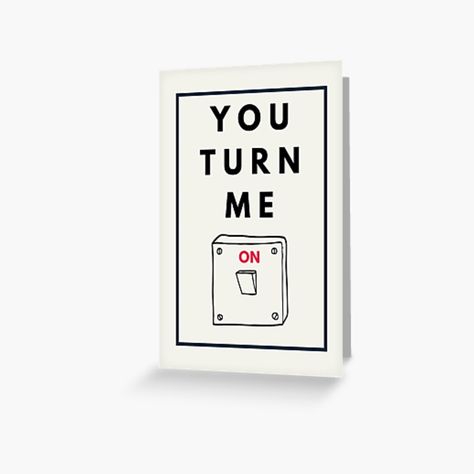 Funny Valentine Cards For Him, You Turn Me On Card, Diy Valentines Cards For Him Funny, Funny Gift For Boyfriend, Cute Funny Valentines Cards, Flirty Puns For Him, Valentines Day Cards Handmade Funny, Valentines Cards Funny, Cheesy Valentines Cards