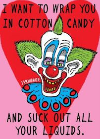 The Spooky Vegan: Spooky Valentine's Day Cards Outer Space Valentines, Wallpaper Valentines, Creepy Quotes, Scary Funny, Worst Movies, Creepy Clown, A Clown, My Funny Valentine, B Movie