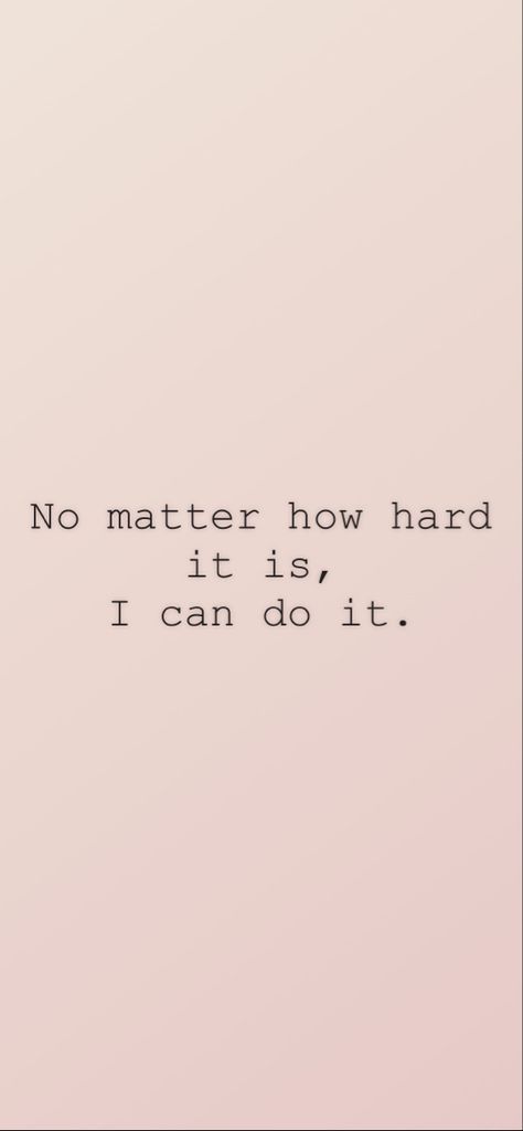 I Can Do It Affirmations, Inspo Quotes, I Can Do Anything, Ways To Be Happier, Positive Self Affirmations, I Can Do It, Do Everything, Daily Affirmations, Positive Affirmations