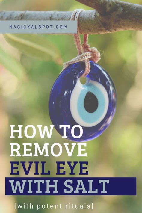 How To Get Rid Of Evil Eye Spell, Remove Evil Eye Curse, Get Rid Of Evil Eye, Protect From Evil Eye, How To Remove Evil Eye Spell, Remove Evil Eye Spell, Removing Evil Eye, How To Remove Evil Eye, Evil Eye Removal Spell