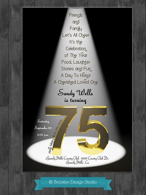 75th Birthday Party Ideas | 75th Birthday Bash Custom Designed by ... | Party Ideas 75th Birthday Party Invitations, 75th Birthday Invitations For Mom, 75th Birthday Invitation Template, 75th Birthday Invitations Man, 75 Birthday Invitation Card Design, 75th Party Ideas, Happy Birthday 75th Birthday, 75 Th Birthday Party Ideas, 75 Birthday Decoration Ideas