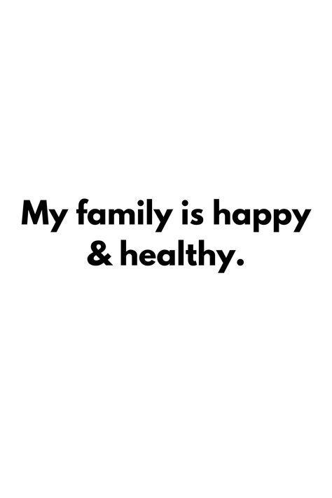 Healthy For Vision Board, My Family Is Healthy Vision Board, Vision Board Ideas Baby, Vision Board Monthly, Family Quotes For Vision Board, Happy Healthy Family Aesthetic, Healthy Family Pictures, My Family Affirmations, Manifesting Vision Board 2024