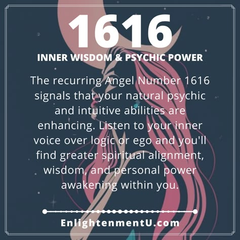 The recurring Angel Number 1616 signals that your natural psychic and intuitive abilities are enhancing. Listen to your inner voice over logic or ego and you'll find greater spiritual alignment, wisdom, and personal power awakening within you. 16 16 Meaning, 1616 Angel Number Meaning, 16 16 Angel Number, 1616 Angel Number, 6:16 Angel Number, Angel Numbers 10:10, 1606 Angel Number, Number Magic, Angel Numbers Explained