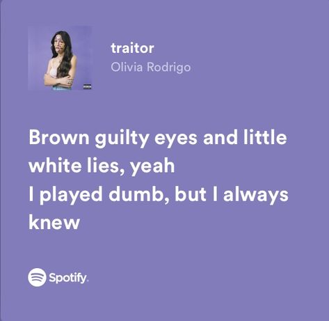 Olivia Rodrigo Quotes Lyrics Traitor, Traitor Lyrics Olivia Rodrigo, Vampire Olivia Rodrigo Lyrics, Traitor Olivia Rodrigo Lyrics, Traitor Lyrics, Olivia Rodrigo Spotify Lyrics, Purple Lyrics, Traitor Olivia Rodrigo, Olivia Rodrigo Spotify