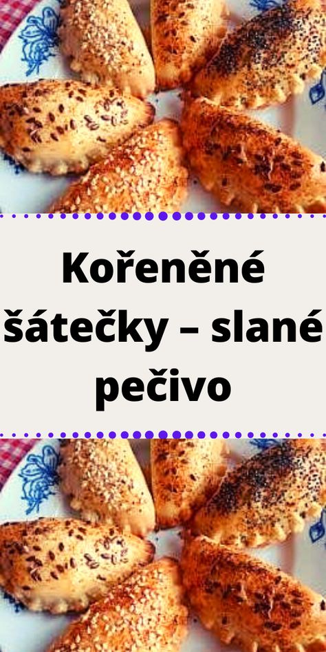 Kořeněné šátečky – slané pečivo Slane Pecivo, Appetizer Bites, Meat, Chicken, Baking