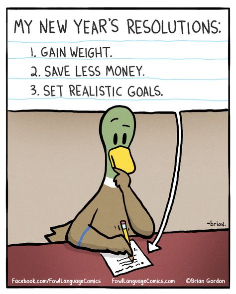 new years resolution New Years Resolution Funny, Fowl Language Comics, New Year Jokes, New Year Resolution Quotes, New Years Resolution List, New Year Meme, Resolution Quotes, Resolution List, New Year Resolution