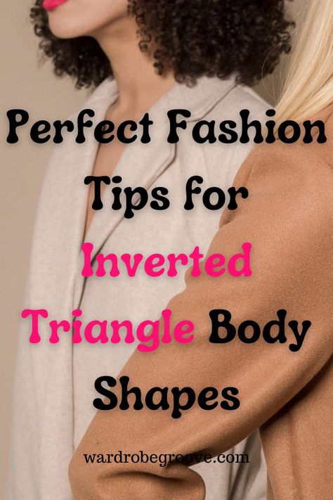 Flaunt your inverted triangle body shape with confidence. Learn the best cuts, colors, and designs to balance your proportions and make every outfit a winner. Body Type Clothing Guide, Inverted Triangle Outfits Ideas, Inverted Triangle Body Shape Fashion, Triangle Body Shape Fashion, Triangle Body Shape Outfits, Inverted Triangle Outfits, Body Shape Outfits, Inverted Triangle Body Shape, Triangle Body Shape