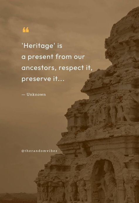 Quotes On Culture And Tradition, Quotes About Heritage, South Indian Quotes, Quotes About Tradition, Culture Quotes Traditional, History Captions, Cultural Quotes, Indian Culture Quotes, Quotes About Culture