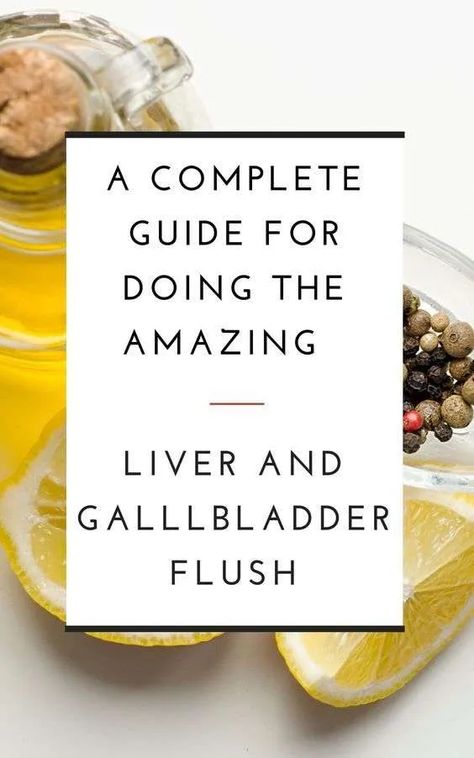 Liver And Gallbladder Cleanse, Gallbladder Flush, Liver And Gallbladder, Gallbladder Cleanse, Healthy Liver Diet, Liver Flush, Gallbladder Diet, Kidney Detox, Liver Diet