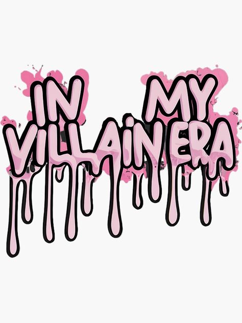 "In My Villain Era" Sticker for Sale by KyoKute In My Villain Era, Villain Stickers, My Villain Era, Internet Slang, Villain Era, Gen Z, The Villain, Cricut, Internet