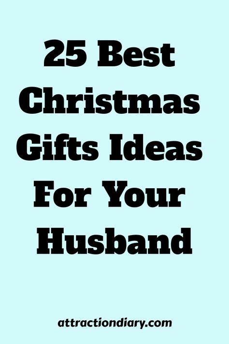 25 Best Christmas Gift Ideas for Your Husband - AttractionDiary logo on a teal background. Christmas Gift For Husband From Wife, Christmas Gifts For Husband From Wife, Christmas Present For Husband, Christmas Presents For Husband, Homemade Christmas Presents, Christmas Husband, Spouse Gifts, Present For Husband, Meaningful Christmas Gifts