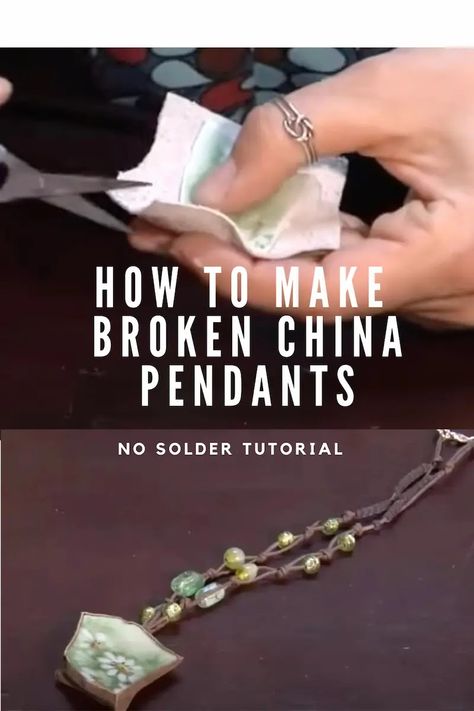 No Solder Broken Pottery or China Pendant Tutorial using Leather Scraps / The Beading Gem Broken China Jewelry Tutorial, Broken China Jewelry Diy, Broken Pottery Jewelry, Soldering Tutorial, Broken China Crafts, China Crafts, Soldered Pendants, Opening An Etsy Shop, Broken China Jewelry