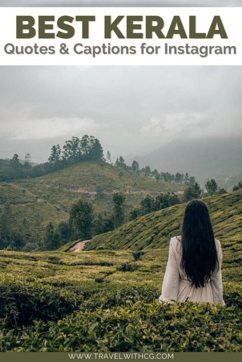 Kerala Quotes Travel, Captions For Kerala Trip, Munnar Captions For Instagram, Ooty Trip Captions, Caption For South Indian Look, Kerala Captions For Instagram, South Indian Look Captions For Instagram, South Indian Captions For Instagram, Hill Station Captions Instagram