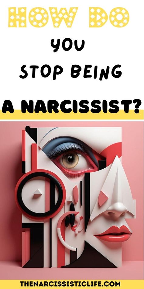 How Do You Stop Being a Narcissist? How To Change My Narcissistic Behavior, How To Stop Being A Narcissistic Person, What Causes Narcissism, What Is Narcissism, Narcissism Quotes, Stop Feeling, Mood Changes, Dont Change, Narcissistic Behavior