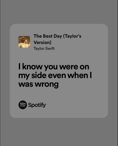 The Best Day Taylor Swift Lyrics, The Best Day Taylor Swift, Relatable Lyrics, Taylor Swift Song Lyrics, Thinking Of Someone, Swift Lyrics, Taylor S, I Was Wrong, Taylor Swift Songs